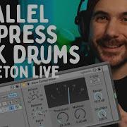 PARALLEL COMPRESSION On ROCK DRUMS In ABLETON LIVE