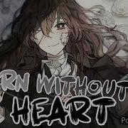 Nightcore Born Without A Heart