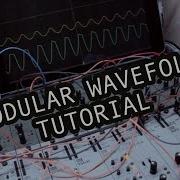 AE Modular Wavefolder Tutorial Patch Tips TTNM