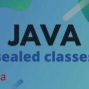 Java Tutorial Sealed Classes And Interfaces JDK 17 Face Reveal