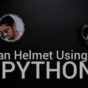 IRONMAN HELMET USING PYTHON