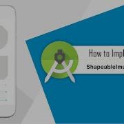 How To Implement Shapeable Image View In Android Studio ShapeableImageView Android Coding