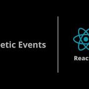 Synthetic Events React Js