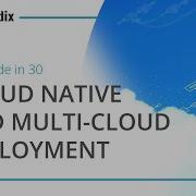 Low Code In 30 Webinar Cloud Native Applications And Multi Cloud Deployment