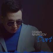 Osman Navruzov Dort Orim Осман Наврузов Дорт орим Music Version