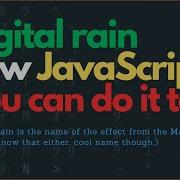 You Can Make The Matrix Effect In Your Terminal In Raw JavaScript Well At Least I Was Able To