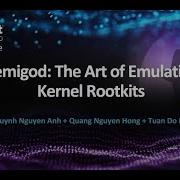 Demigod The Art Of Emulating Kernel Rootkits