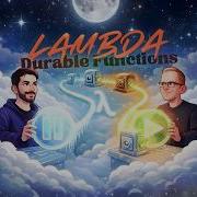 152 Exploring Lambda Durable Functions
