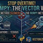 Python Numpy Because Your For Loop Is Tired Of Working Overtime