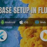 Setup Firebase In Flutter 2026 Connect With Android IOS Web Firebase Flutter