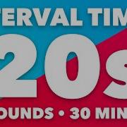 20 Second Interval Timer 30 Minutes