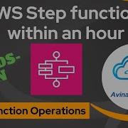 Learn Step Function Operations Within 1 Hour