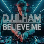 Believe Me