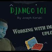 Python Django Tutorial Working With Image Uploads