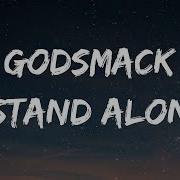 Godsmack I Stand Alone Lyrics