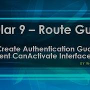 Angular Route Guard How To Implement CanActivate Interface Authentication Guard In Angular App