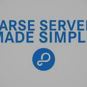 Parse Server Made Simple Back4App