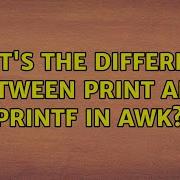 What S The Difference Between Print And Printf In Awk 2 Solutions