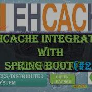 Demo How Ehcache Integration With Spring Boot Works Ehache 3 Green Learner