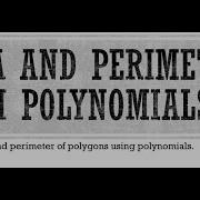 Area And Perimeter Of Figures With Polynomials