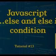If Else Else If Statement In Javascript Tutorial 13 JavaScript Tutorial
