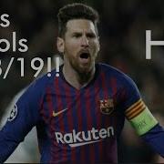 TODOS OS GOLS DO MESSI NESSA TEMPORADA 2018 19
