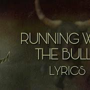 Running With The Bulls By FOZZY Guild Of Lyrics