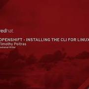 OpenShift Installing The CLI For Linux