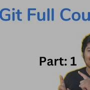 Git Full Course Part 1 Covers Installation Key Concepts Demo With GitHub 1 HOUR