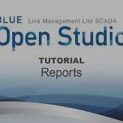 BLUE Open Studio Tutorial 17 Reports