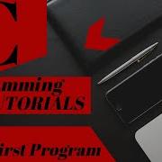C Programming Tutorial Lesson 3 Our First Program