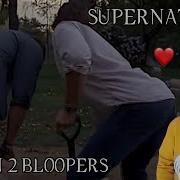 SUPERNATURAL SEASON 2 BLOOPERS Reaction