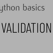 Python Basics Validation