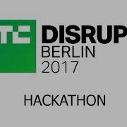 Live From The Disrupt Berlin 2017 Hackathon Presentations