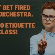 Orchestra Etiquette 101 10 Tips To Help You Avoid Getting Fired