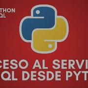 Acceso Al Servidor MySQL Desde Python