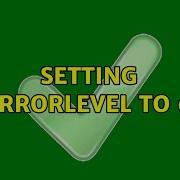 Setting ERRORLEVEL To 0 6 Solutions