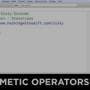 Arithmetic Operators Swift In Sixty Seconds