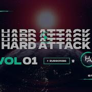 FREAQDASH Presents Hard Attack Vol 1 Xtra Raw Mix May 2022