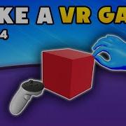 How To Make A VR Game In Unity Part 4 Grab Interaction