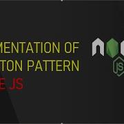 Singleton Pattern In Node Js Design Patterns