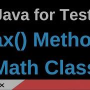 Java For Testers Part 140 Max Math Class Method