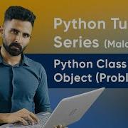 Part 53 Python Class And Objects Problem Python Malayalam Tutorial Series