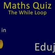 03 Python Maths Quiz While Loop Edujo