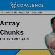 Conquer The JavaScript Interview Array Chunks Intermediate Skill Level