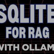 Using SQLite As AI Vector Store For RAG Hands On Tutorial For Any Device