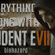 GamingSins Everything Wrong With Resident Evil 7