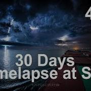 30 Days Timelapse At Sea 4K Through Thunderstorms Torrential Rain Busy Traffic