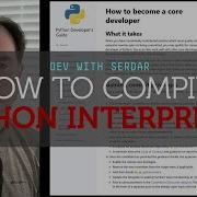 How To Compile The Python Interpreter From Scratch On Microsoft Windows
