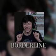 Borderline Edit Audio